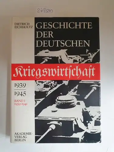 Eichholtz, Dietrich: Geschichte der deutschen Kriegswirtschaft 1939-1945, Band I: 1939-1941, mit einem Kapitel von Joachim Lehmann
 (= Forschungen zur Wirtschaftsgeschichte, Band 1). 