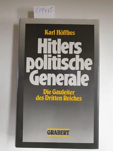 Höffkes, Karl: Hitlers politische Generale : d. Gauleiter d. 3. Reiches ; e. biograph. Nachschlagewerk
 (=Veröffentlichungen des Institutes für Deutsche Nachkriegsgeschichte ; Bd. 13) Teil von: Anne-Frank-Shoah-Bibliothek. 