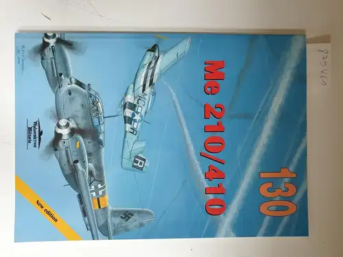 Janusz, Ledwoch: Me 210 / 410 - Militaria 130. 