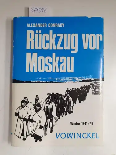 Conrady, Alexander: Aus der Geschichte der 36. Infanterie-Division (mot.) Rückzug vor Moskau 1941. 