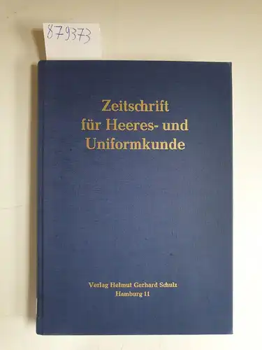 Deutsche Gesellschaft für Heereskunde e.V. (Hrsg.): Zeitschrift für Heeres- und Uniformkunde : Jahrgang 1963. 