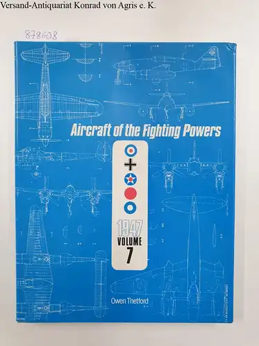 Thetford, Owen: Aircraft of the Fighting Powers: v. 7 (1946). 