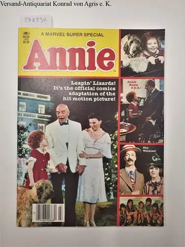 Marvel Comics Group (Hrsg.): STAN LEE presents : A Marvel Super Special : Annie : Vol. 1 : No. 23 : Summer 1982. 