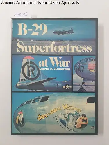 Anderton, David A: B-29 Superfortress at War. 