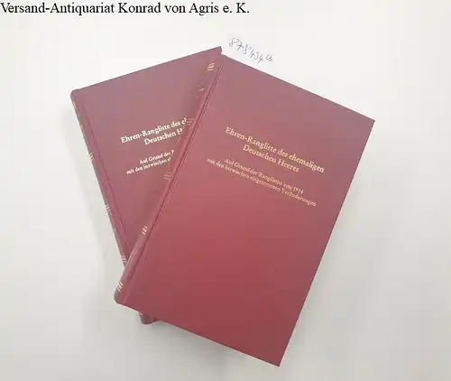 Deutscher Offizier-Bund (Hrsg.) und Friedrich-Christian Stahl (Einführ.): Ehren-Rangliste des ehemaligen Deutschen Heeres : 1. und 2. Band :  (Reprint der Ausgabe Berlin 1926)...