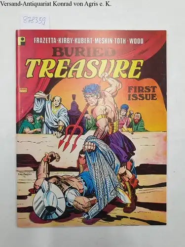 Frazetta, Frank,  Kirby and Meskin Kubert: Buried Treasure, First Issue , Spring 1986. 