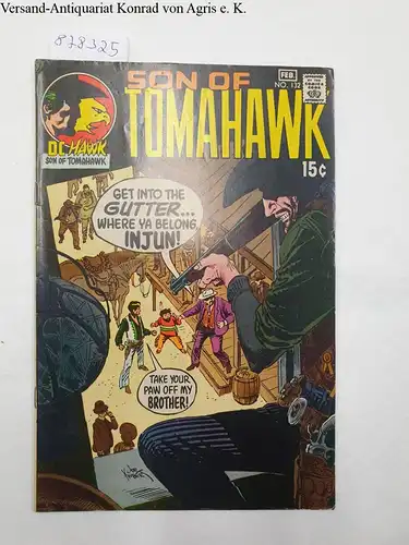 DC National Comics: Son Of Tomahawk : No. 132 : Feb. 1971. 