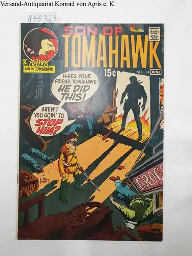 DC National Comics: Son Of Tomahawk : No. 134 : June 1971. 