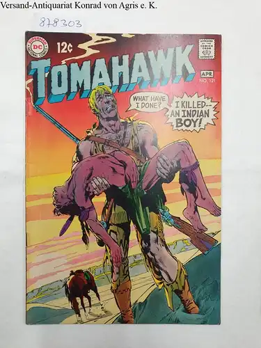 DC National Comics: Tomahawk : No. 121 : Apr. 1969. 