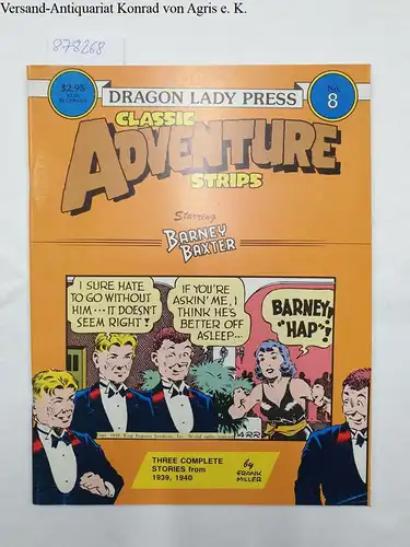 Dragon Lady Press (Hrsg.): Classic Adventure Strips No. 8, Three complete Stories from 1939,1940 by Frank Miller, November 1986. 