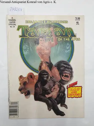 Burroughs, Edgar Rice: Tarzan of the Apes: Marvel Super Special No. 29 - Featuring the Life and Legend of Lord Greystoke!. 