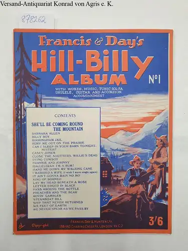 Francis & Day´s Hill-Billy Album No.1, With words, music, Tonic Sol-fa, Ukelele, Guitar and accordion accompaniment