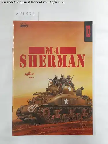 Gawrych, Wojciech J: M4 Sherman, Militaria Nr. 13. 