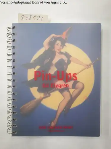 Elvgren, Gil: Pin-Ups Diary 2002 Taschen Diaries. 