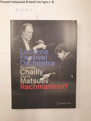 Rachmaninow: Klavierkonzert 3 Op.30 / Sinfonie 3 Op.44 [Luzern, August 2019]
