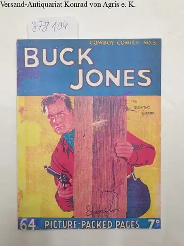Fleetway Publications (Hg.): Buck Jones The Fighting Sheriff
 (= Cowboy Comics no. 5). 