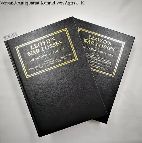 Lloyd's: Lloyd's War Losses : The Second World War : Volume I and II : 2 Bände 
 (Facsimile reprint of the Original held at the Guildhall Library, City Of London). 