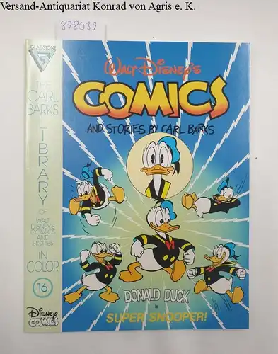 Barks, Carl: Walt Disney's Comics and Stories by Carl Barks. Heft 16. The Carl Barks Library of Walt Disneys Comics and Stories in Color. 