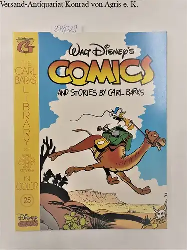 Barks, Carl: Walt Disney's Comics and Stories by Carl Barks. Heft 25. The Carl Barks Library of Walt Disneys Comics and Stories in Color. 