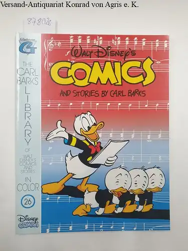 Barks, Carl: Walt Disney's Comics and Stories by Carl Barks. Heft 26. The Carl Barks Library of Walt Disneys Comics and Stories in Color. 