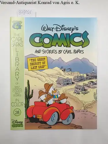 Barks, Carl: Walt Disney's Comics and Stories by Carl Barks. Heft 28. The Carl Barks Library of Walt Disneys Comics and Stories in Color
 The Ghost Sheriff of Last Gasp. 