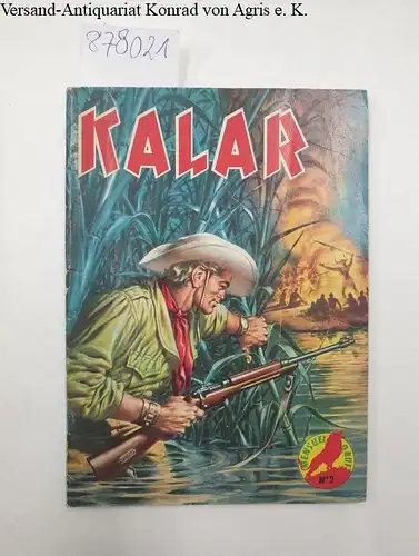 Kalar: Kalar No.2 : Kalar et le braconnier- Mensuel. 