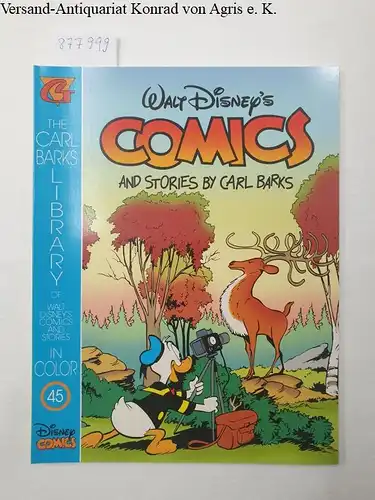 Barks, Carl: Walt Disney's Comics and Stories by Carl Barks. Heft 45. The Carl Barks Library of Walt Disneys Comics and Stories in Color. 