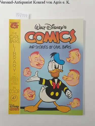 Barks, Carl: Walt Disney's Comics and Stories by Carl Barks. Heft 47. The Carl Barks Library of Walt Disneys Comics and Stories in Color. 