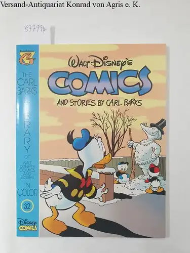 Barks, Carl: Walt Disney's Comics and Stories by Carl Barks. Heft 32. The Carl Barks Library of Walt Disneys Comics and Stories in Color. 