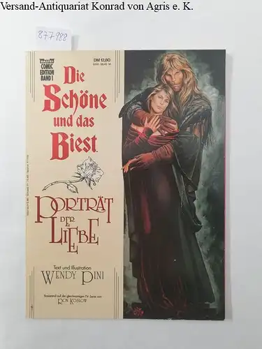 Pini, Wendy: Die Schöne und das Biest, Bd.1, Porträt der Liebe (Bastei Comic Edition). 