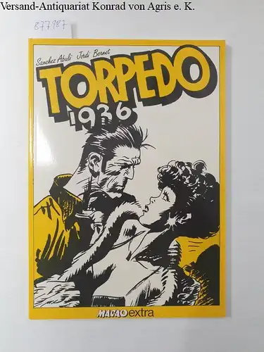 Abuli, Sanchez und Jordi Bernet: Torpedo 1936, No.2. 