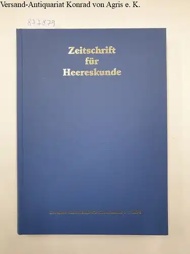 Deutsche Gesellschaft für Heereskunde (Hrsg.): Zeitschrift für Heereskunde : 55./56. Jahrgang : 1991 / 1992. 