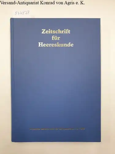 Deutsche Gesellschaft für Heereskunde (Hrsg.): Zeitschrift für Heereskunde : 63./64. Jahrgang : 1999 / 2000. 