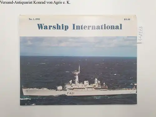 Fisher, Edward C: Warship International No.1 - 1981. 