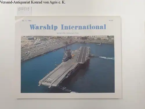 Fisher, Edward C: Warship International No.1 - 1984
 Special 20th Anniversary Issue. 