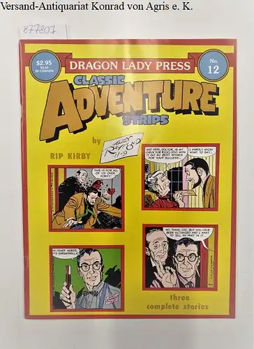 Crane, Roy and Rip Kirby: Classic Adventure Strips No. 12
 Three complete Stories. 
