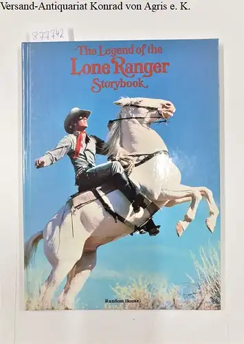 Weinberg, Larry: The Legend of the Lone Ranger storybook. 