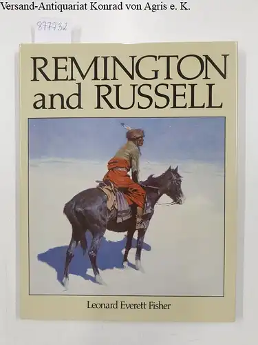 Fisher, Leonard Everett: Remington and Russell. 