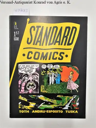 Theakston, Greg (Hrsg.): Standard Comics 1st Issue : Toth Andru : Esposito Tuska. 