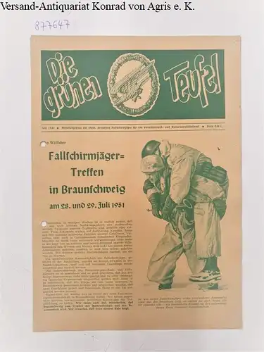 Ehemalige Deutsche Fallschirmjäger: Die grünen Teufel : Mitteilungsblatt der ehemaligen deutschen Fallschirmjäger : Heft Juni 1951 : (etwas stärker nachgedunkelt). 