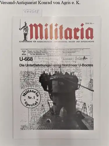 Scherzer, V: U-668 : Die Unternehmungen eines Nordmeer U- Bootes
 (= Militaria Spezial Nr.1, Schriftenreihe für Auszeichnungen, Uniformierung, Militär- und Zeitgeschichte). 