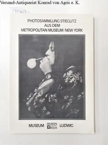 Vogelsang, Bernd: Photosammlung Stieglitz : Aus dem Metropolitan Museum New York (Ausstellungs-Katalog). 