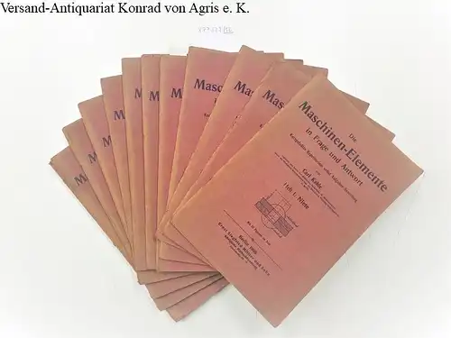 Kahle, Carl: Die Maschinen-Elemente in Frage und Antwort 
 Kurzgefaßtes Repetitorium nebst  Aufgaben-Sammlung. 