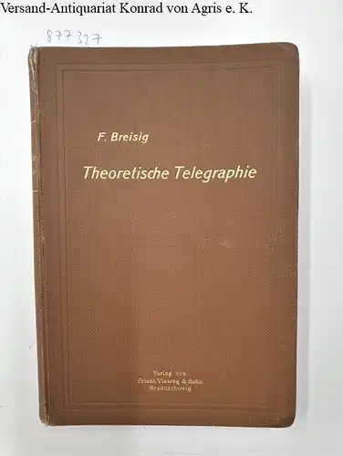 Breisig, Franz: Theoretische Telegraphie. 