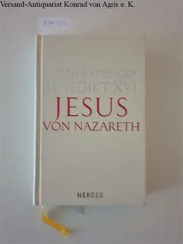 Benedikt  XVI. und Joseph Ratzinger: Jesus von Nazareth : Erster Teil : Von der Taufe im Jordan bis zur Verklärung. 