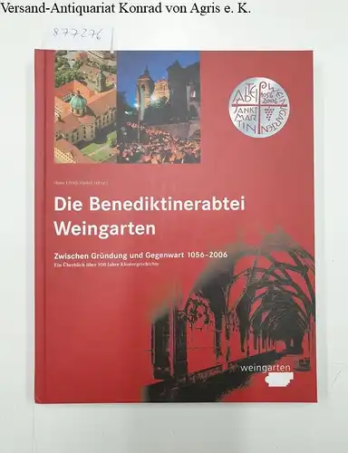 Rudolf, Hans Ulrich (Hrsg.): Die Benediktinerabtei Weingarten 
 (Zwischen Gründung und Gegenwart 1056-206 : Ein Überblick über 950 Jahre Klostergeschichte). 