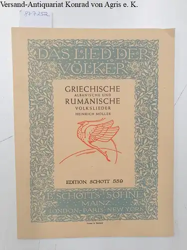 (Das Lied der Völker) : Edition Schott 559, Griechische, albanische und rumänische Volkslieder
