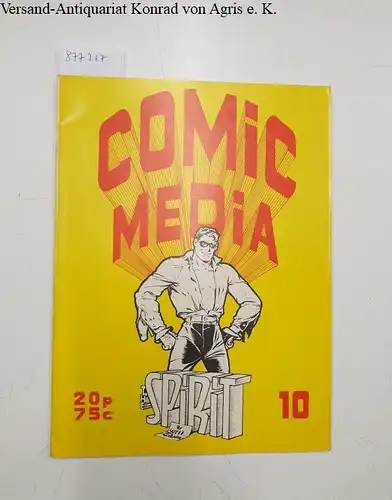 Landau, Nick and Richard Burton (Hrsg.): Comic Media : No. 10 : The Spirit. 