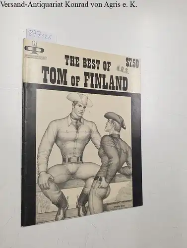 Tom of Finland: The Best of Tom Of Finland  - -Magnificient Drawings  - Adults only. 