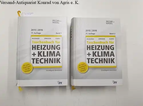 Recknagel, Hermann, Eberhard Sprenger und Karl-Josef Albers: Recknagel - Taschenbuch für Heizung + Klimatechnik 77. Ausgabe 2015/16: Basisversion Print. 